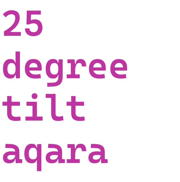Aqara 25degree Tilt